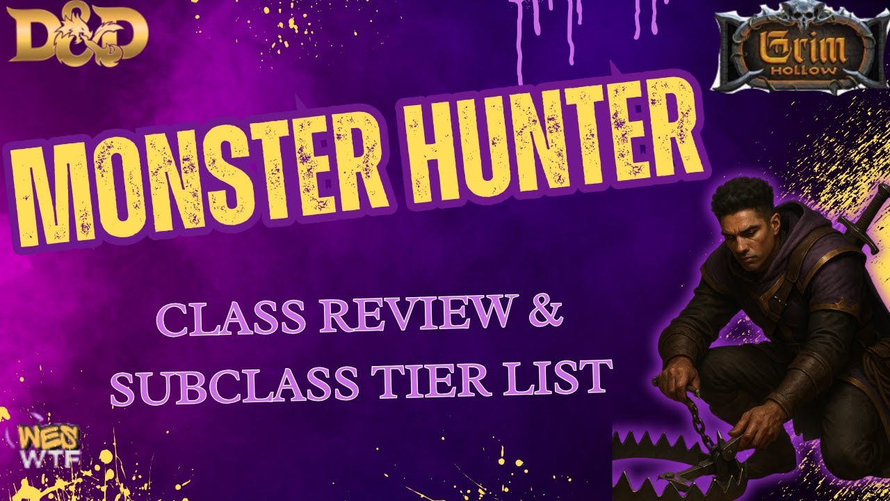 Monster Hunter Class & Subclass Tier List | D&D 5e Grim Hollow