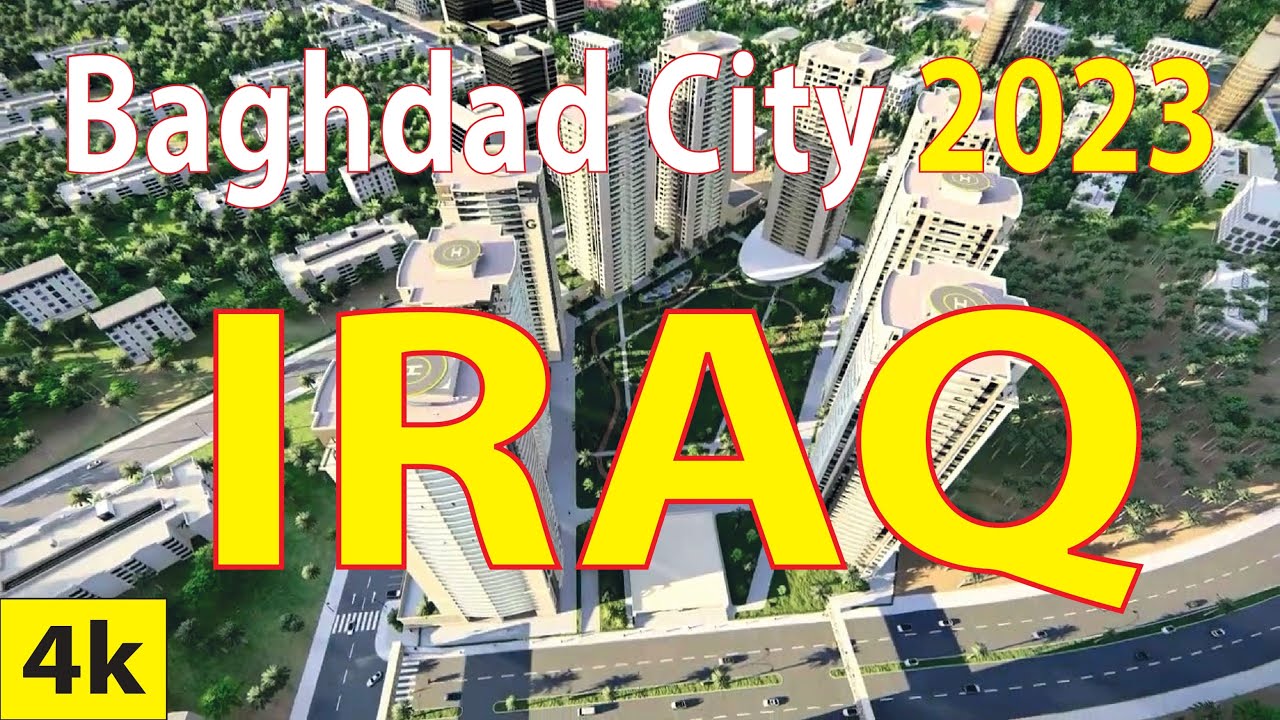 Baghdad City , Iraq 4K By Drone 2023