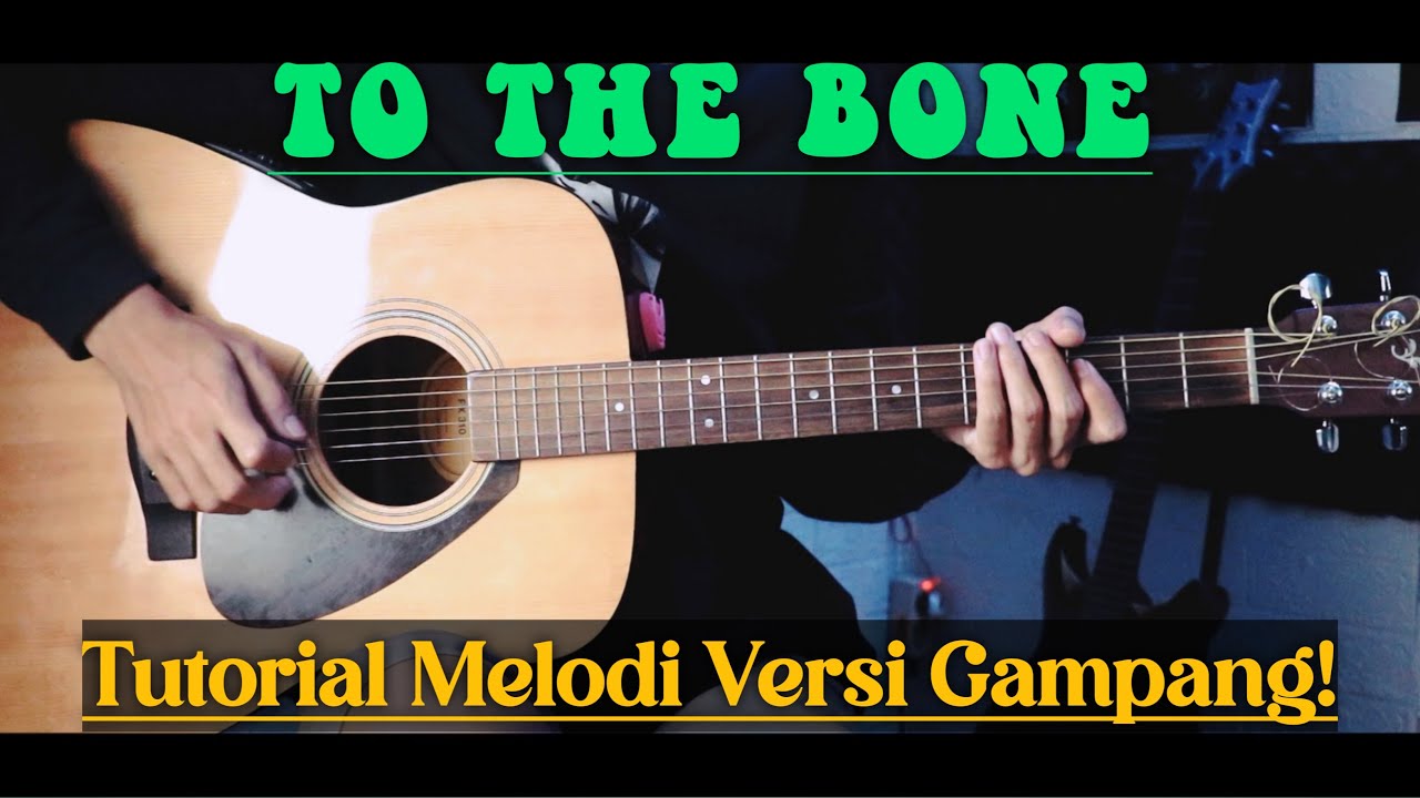 Tutorial Gitar ( Melodi To The Bone ) VERSI MUDAH