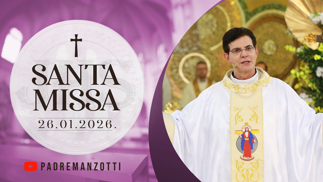 SANTA MISSA AO VIVO | 26/01/2026 | @PadreManzottiOficial
