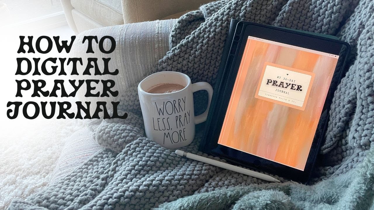 How to Digital Prayer Journal | Creative Faith & Co.