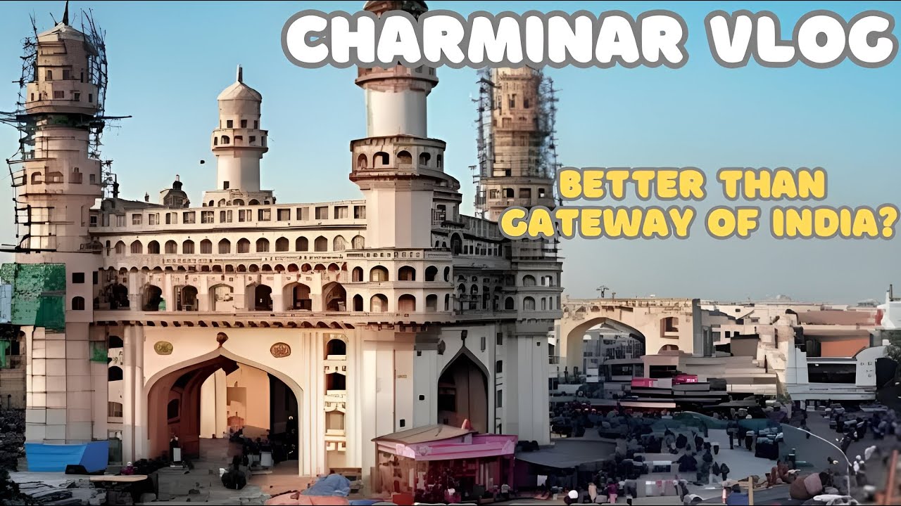 Konsa acha hai Charminar or Gateway of India?