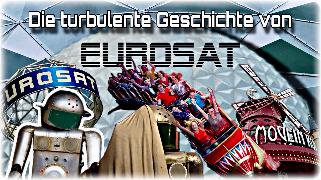 EUROSAT im EUROPA-PARK: Die TURBULENTE GESCHICHTE einer KULTACHTERBAHN! |Europa-Past|