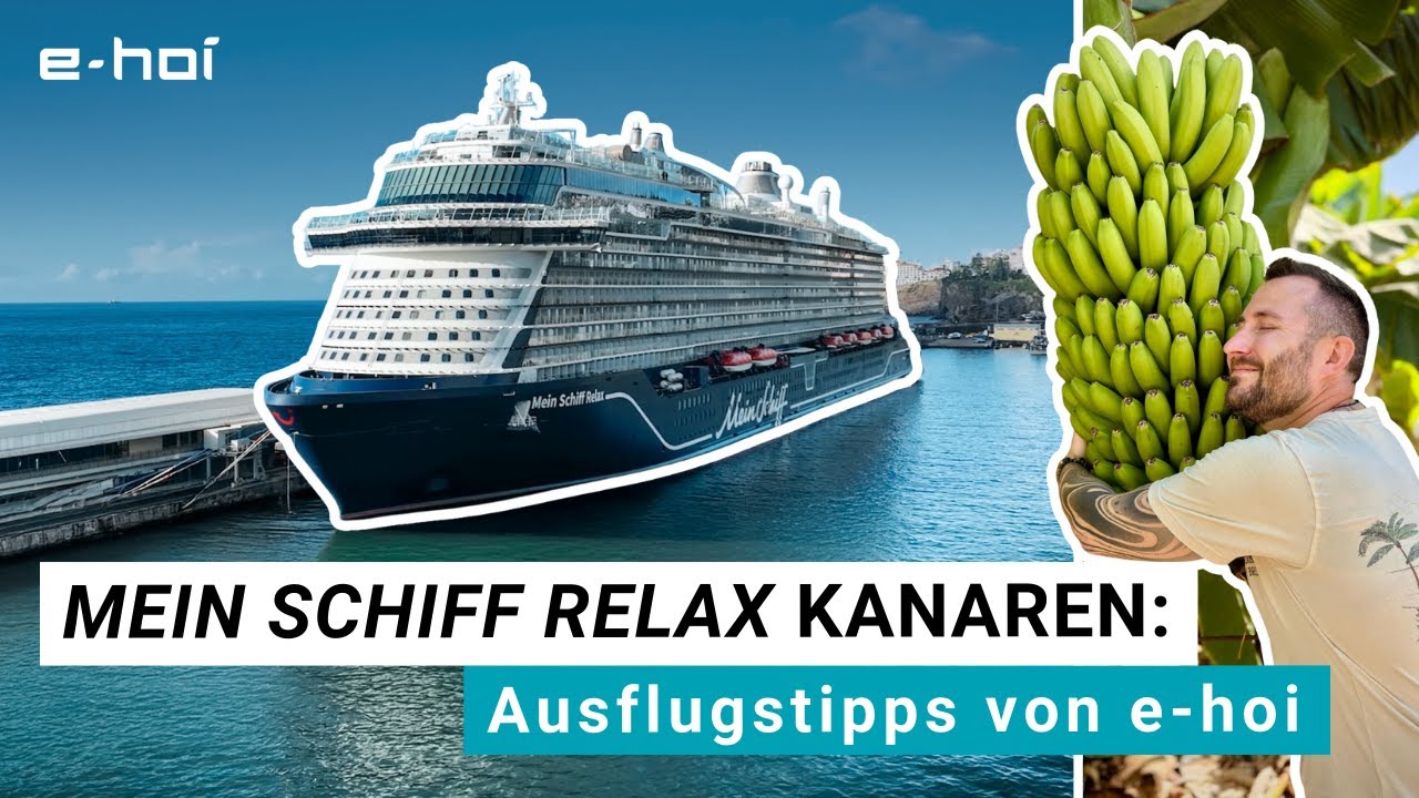 Mein Schiff Relax: Diese Kanaren-Ausflüge lohnen sich WIRKLICH! Inkl. Madeira