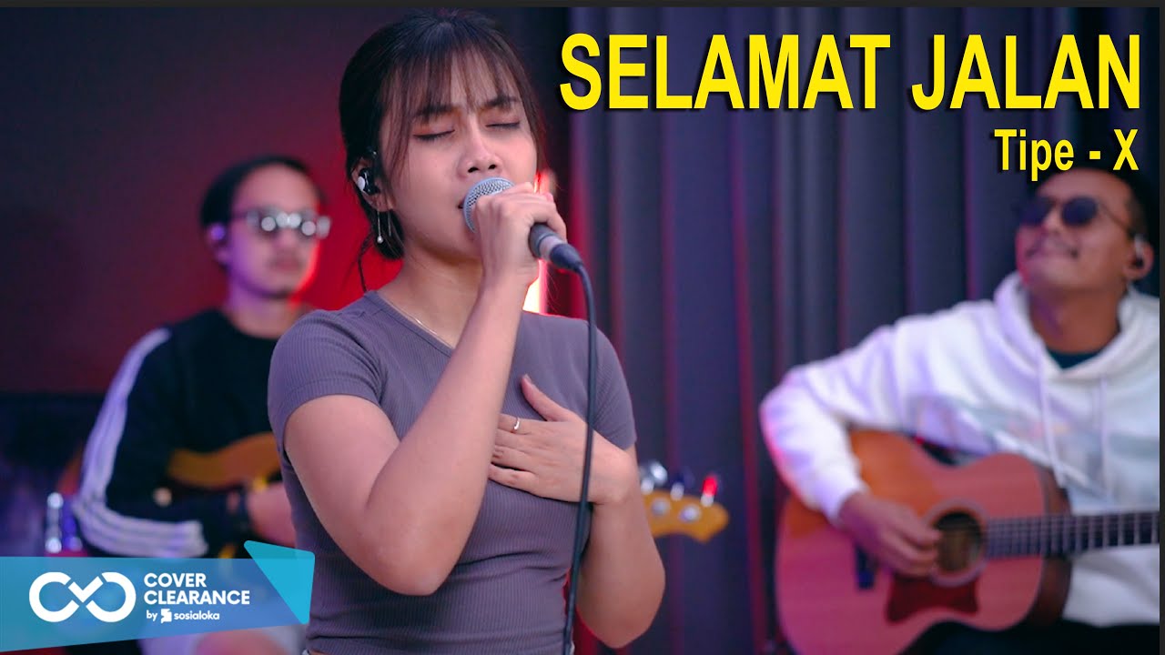 SELAMAT JALAN - TIPE-X (COVER BY 3 LELAKI TAMPAN FT. SASA TASIA)