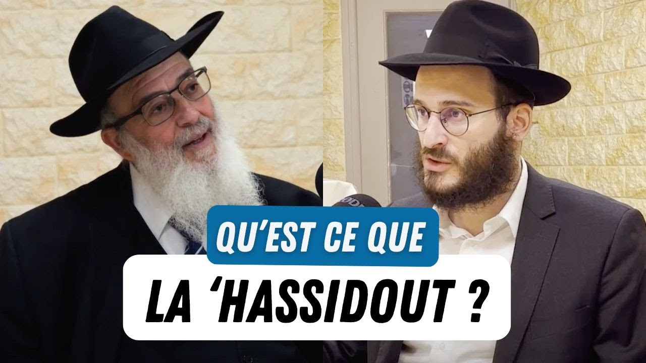Podcast - Qu'est ce que la 'Hassidout ? - Rav 'Haim Mellul