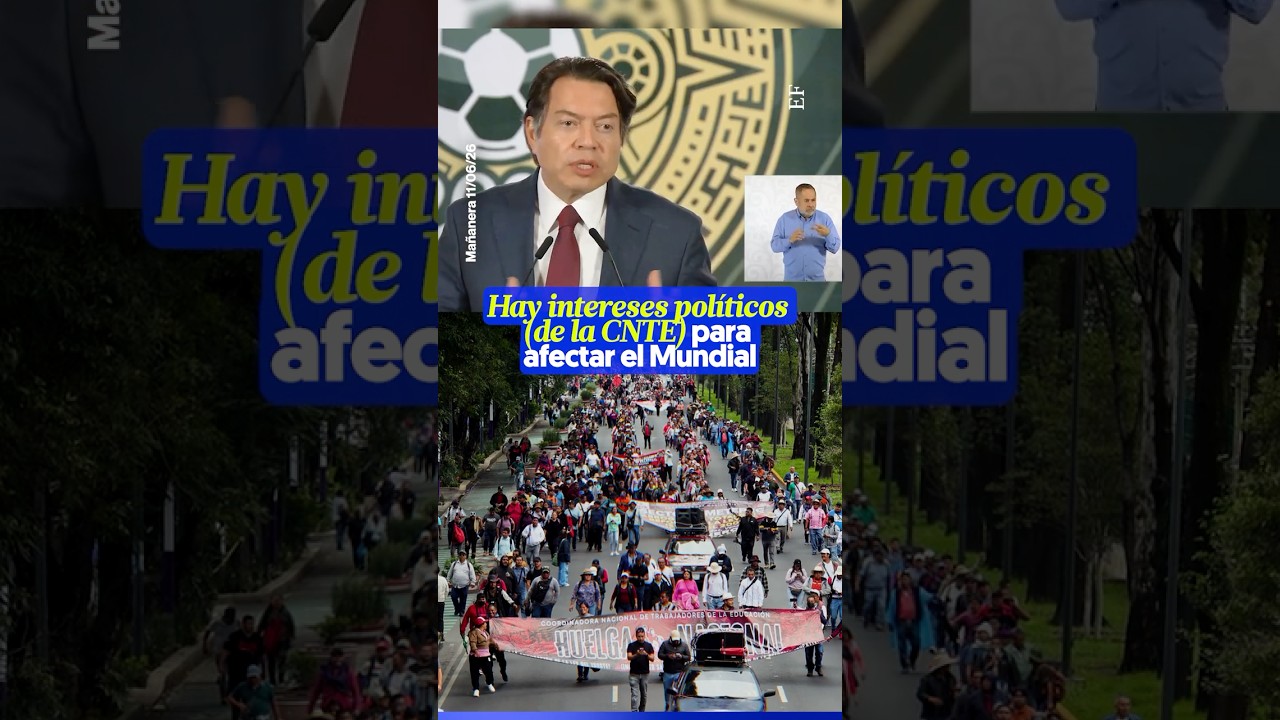 Hay intereses pol&iacute;ticos (de la CNTE) para afectar el Mundial