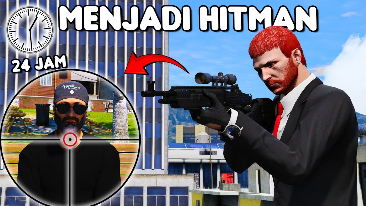 24 JAM MENJADI HITMAN - GTA 5 ROLEPLAY