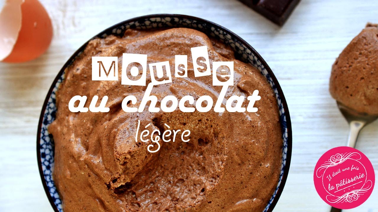 MOUSSE AU CHOCOLAT légère et facile aux blancs d'oeuf, un DELICE !