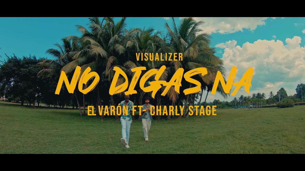 No Digas Na + El Varon ❌ Charly Stage