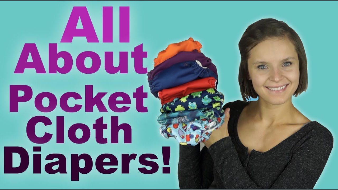 Pocket Cloth Diapers - Cloth Diapering 101