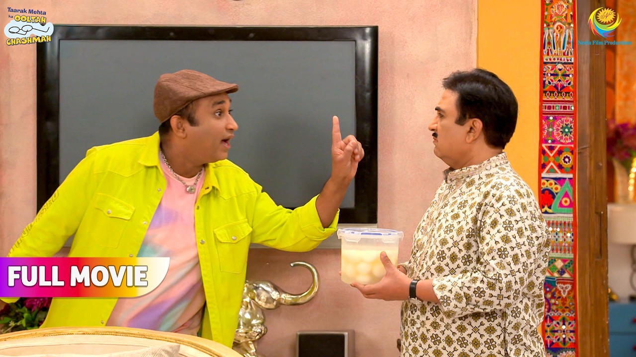 जीजाजी ke Liye Rasgulla le Aaya Sunder! | FULL MOVIE | Taarak Mehta Ka Ooltah Chashmah