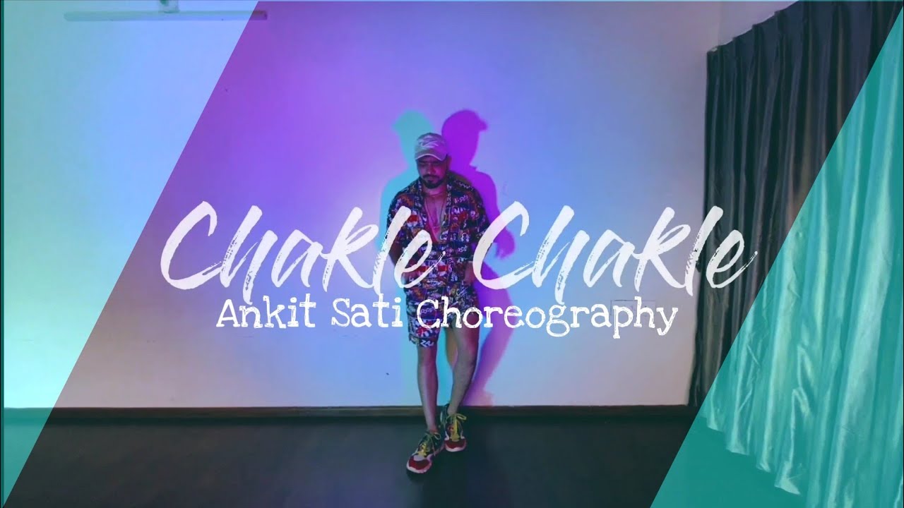 Chakle Chakle | @ankitsatiofficial Dance Choreography | Bollywood | Dance Cover | Abhishek Zaveri  | DNS