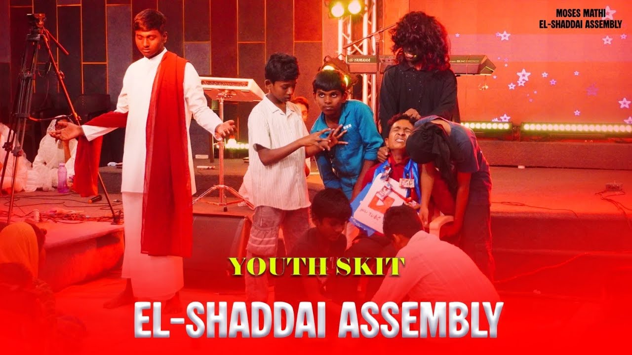 YOUTH MEETING 2025 SKIT EL-SHADDAI ASSEMBLY