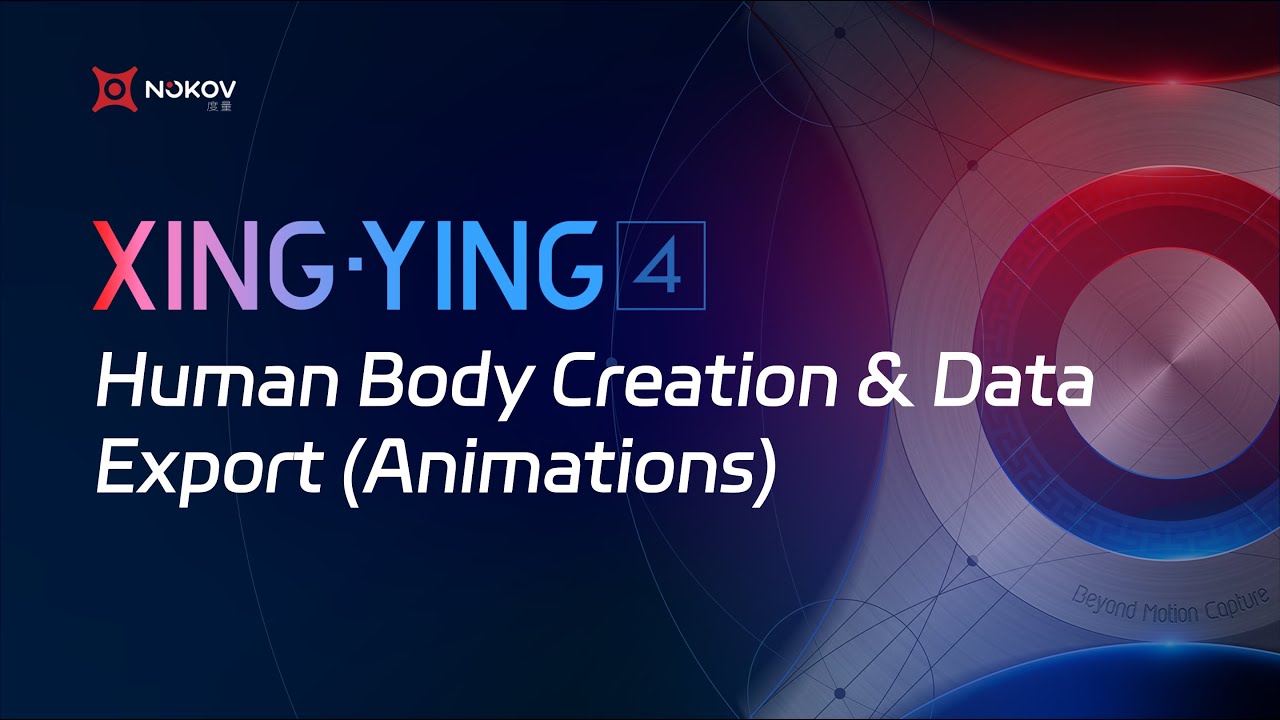XINGYING 4 Tutorial - Human Body Creation and Data Export (Animations)