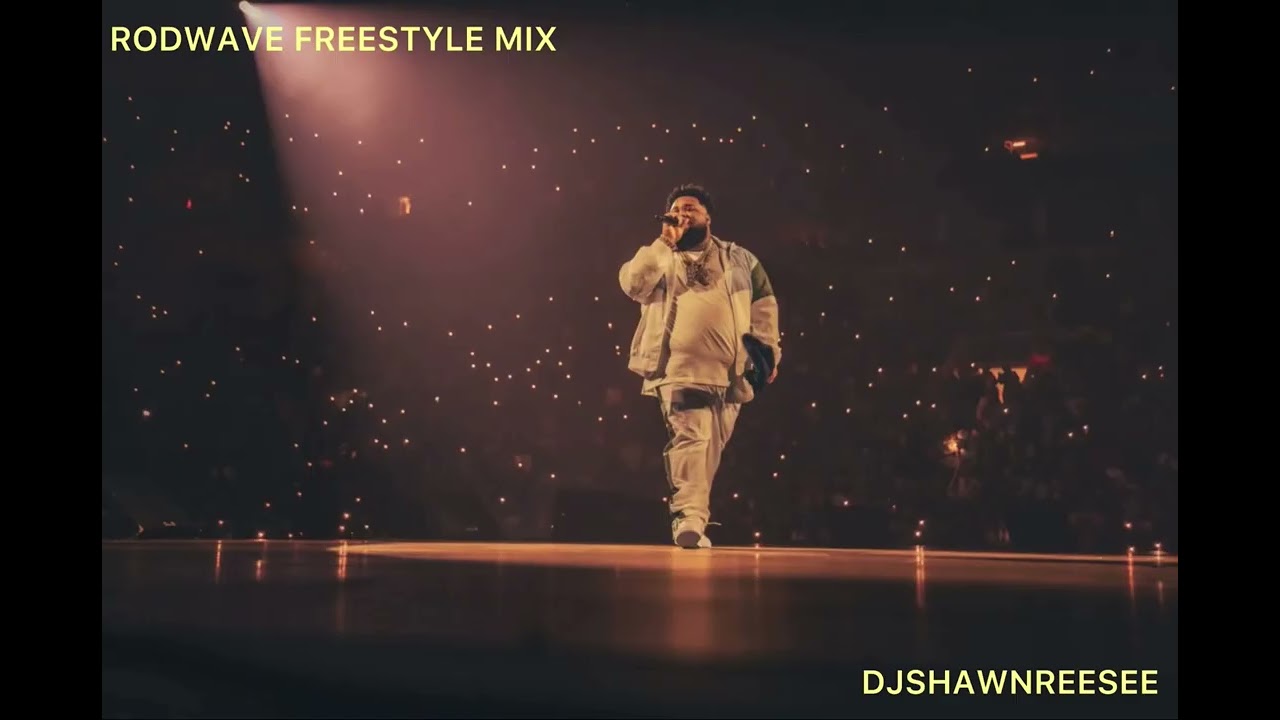 RODWAVE FREESTYLE MIX || DJSHAWNREESE MIXES ROD WAVE MASHUP