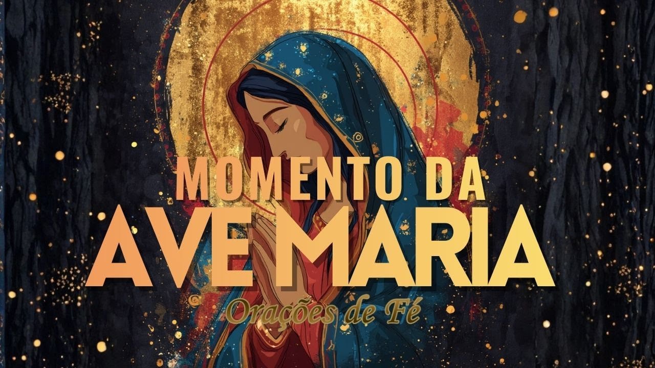 ❤️ MOMENTO DA AVE MARIA | Oração da Noite | 8 de Fevereiro