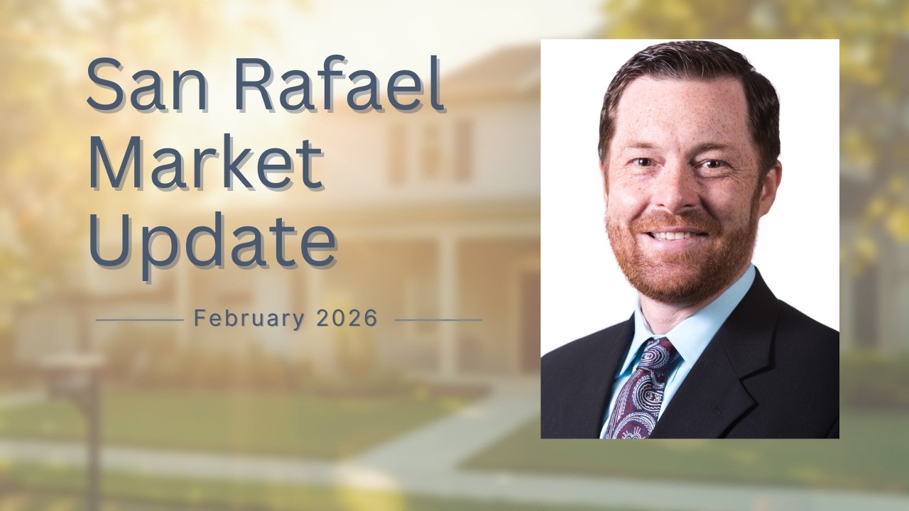 San Rafael Real Estate Market Update – January 2026