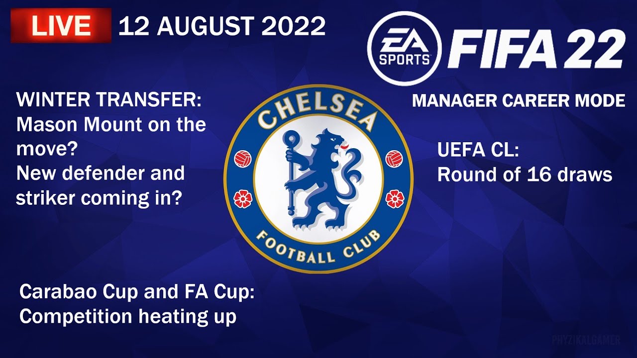FIFA 22 Livestream - Manager Career Mode CHELSEA - 12 August 2022