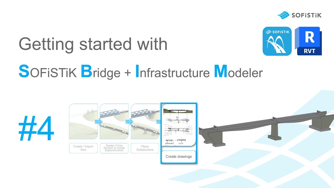 #4 - Drawing - Getting Started SOFiSTiK Bridge + Infrastructure Modeler for Revit