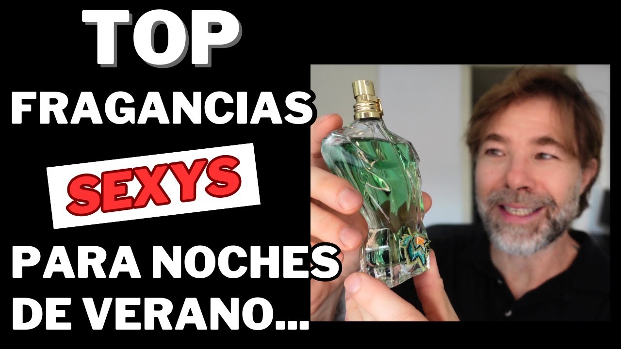 TOP FRAGANCIAS SEXYS PARA NOCHES DE VERANO 🫦