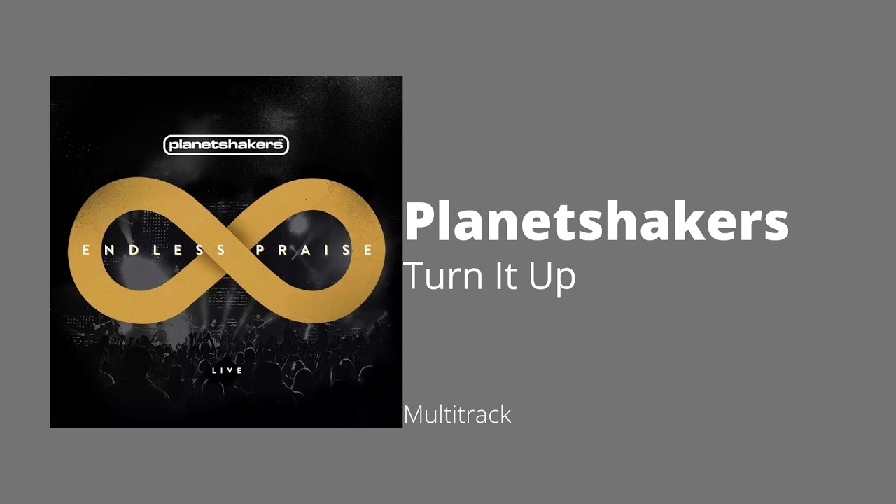 Planetshakers - Turn It Up