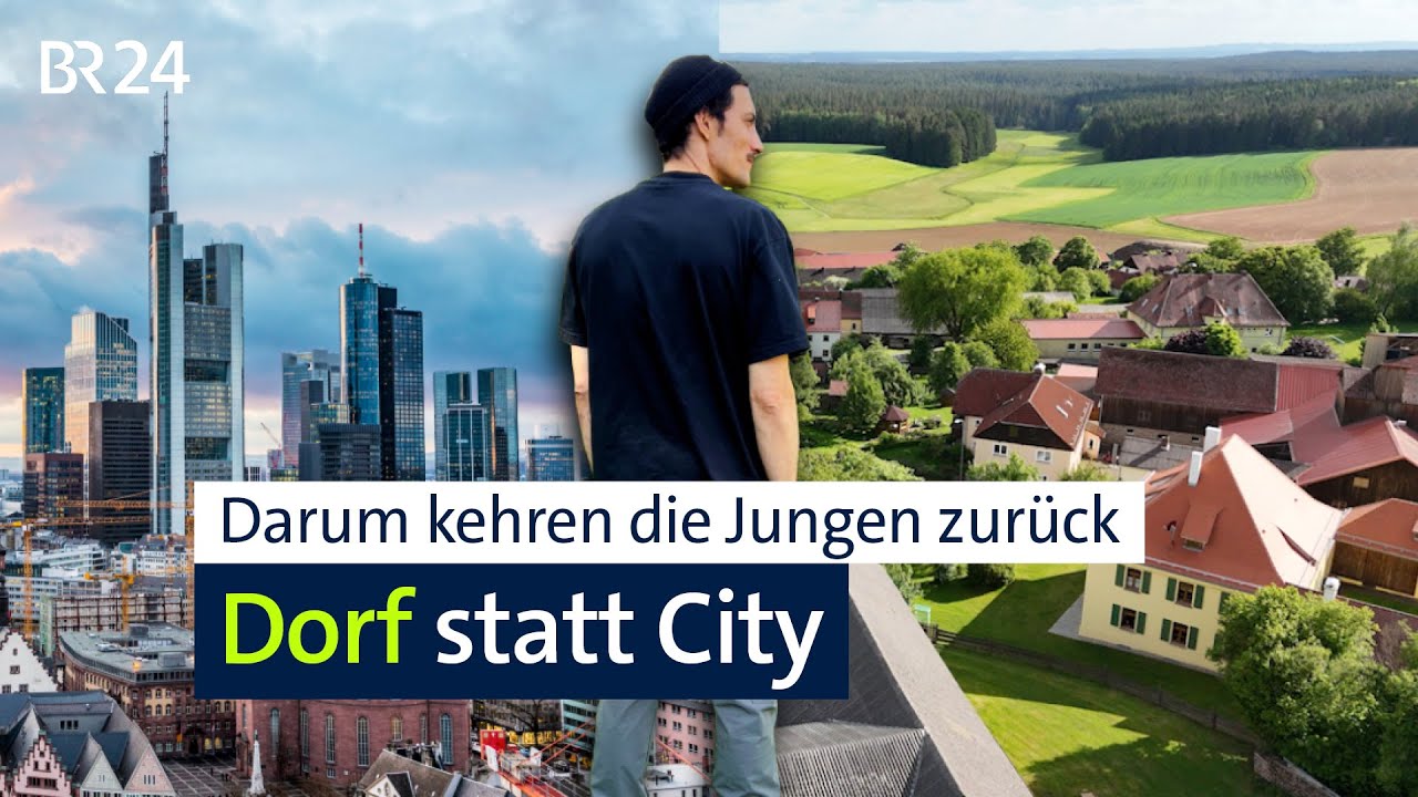 Dorf statt City: Warum junge Menschen zur&uuml;ck aufs Land wollen I BR24 vor Ort