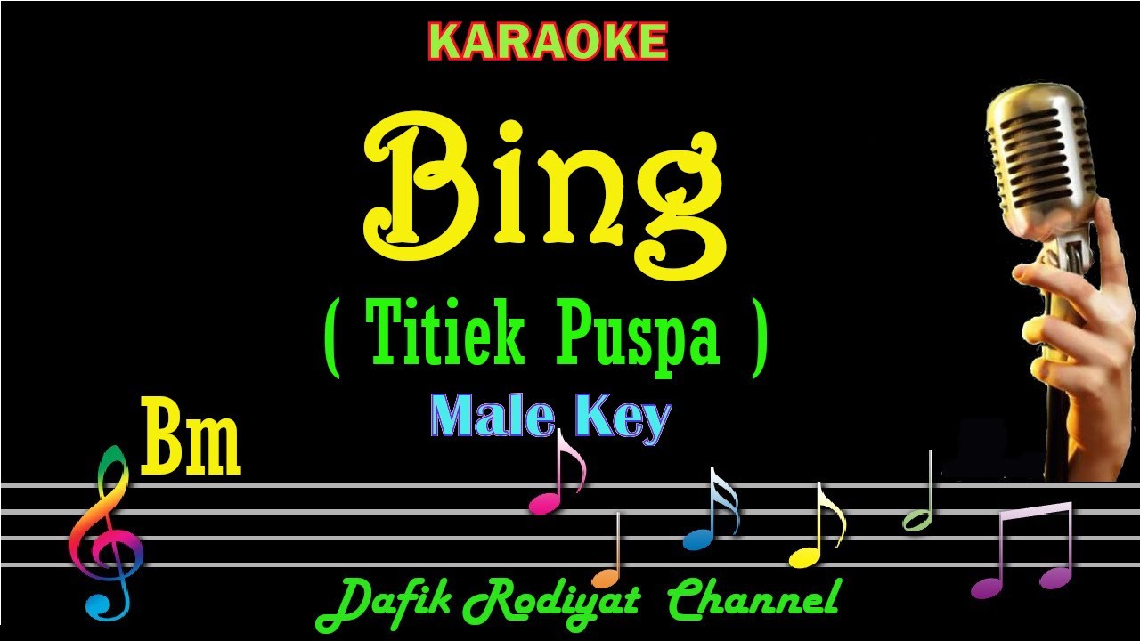 Bing (Karaoke) Titiek Puspa Nada Pria/Cowok male key Bm Tembang kenangan Lagu Nostalgia