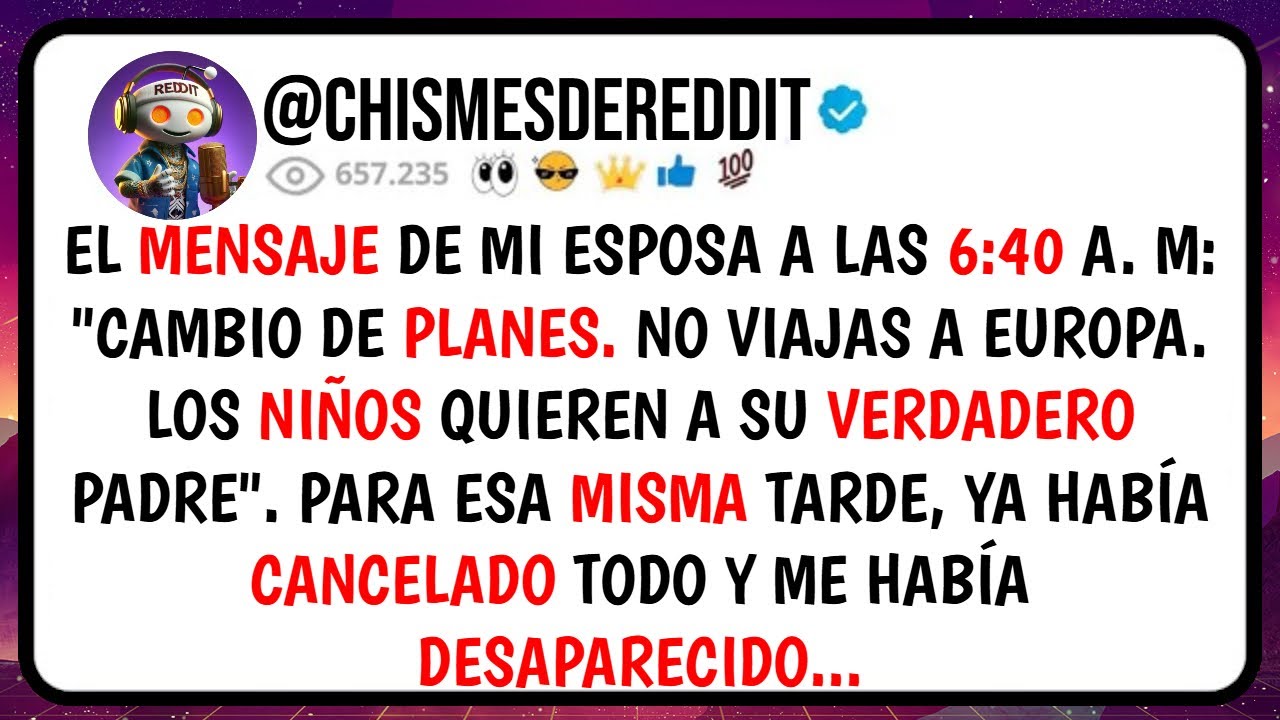 El MENSAJE De Mi Esposa a las 6:40 A.M: 