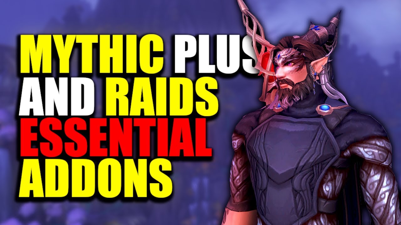 Best WoW Dragonflight Addons - Best Addons for Mythic Plus and Raiding