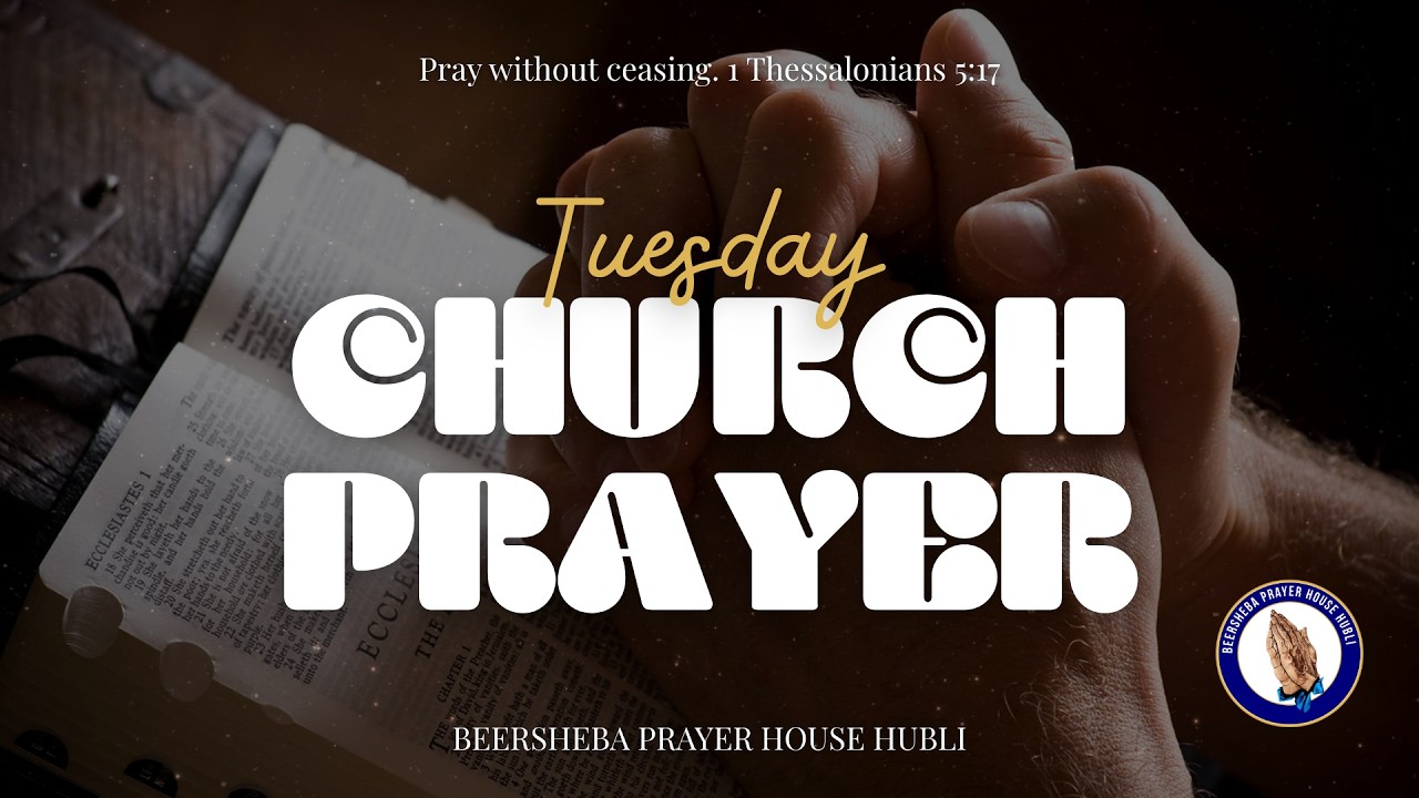 TUESDAY CHURCH PRAYER| BEERSHEBA PRAYER HOUSE HUBLI |  10-02-2026 |