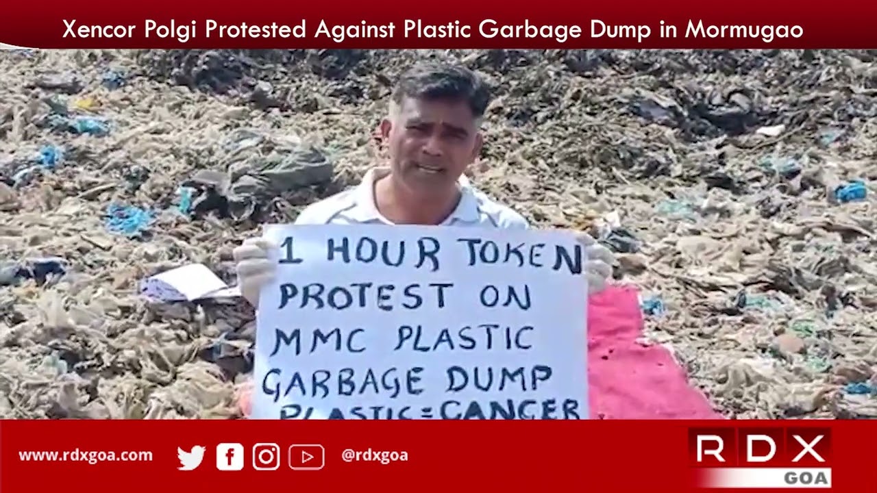Xencor Polgi Protested Against Plastic Garbage Dump in Mormugao