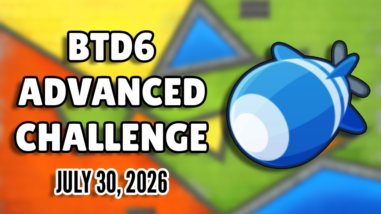 BTD6 Advanced Challenge: Pro's Challenge (July 30, 2026)
