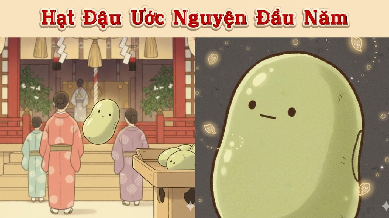 Kể Chuyện Bé Nghe – Tập 51: Hạt Đậu Ước Nguyện Đầu Năm