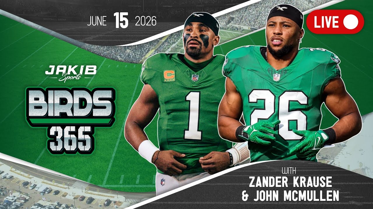 Birds 365: A Philadelphia Eagles Show | Monday, June 15th 2026