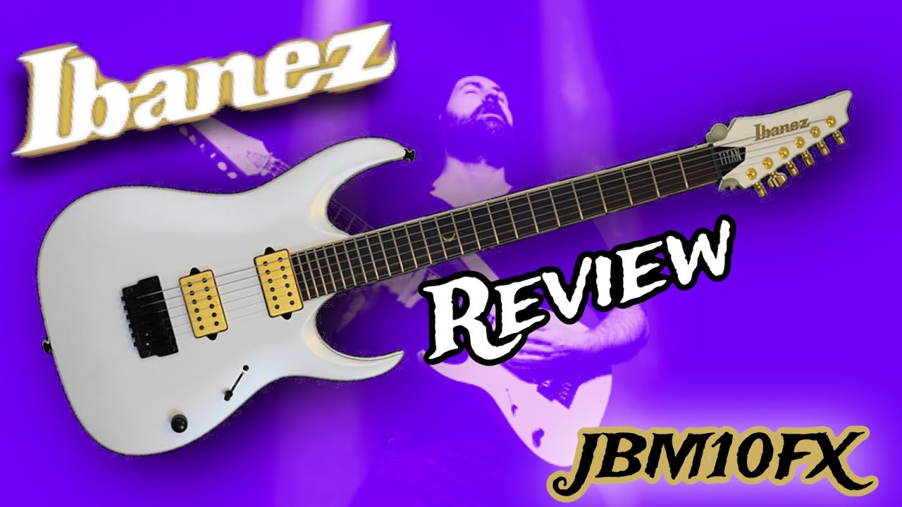 Ibanez JBM10FX Jake Bowen signature review