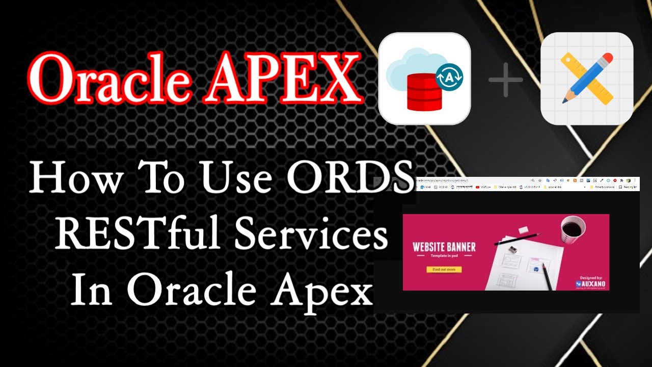 How To Use ORDS RESTful Services In Oracle Apex