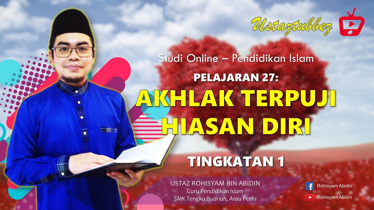 27 | Pendidikan Islam Tingkatan 1 | Akhlak Terpuji Hiasan Diri | URA