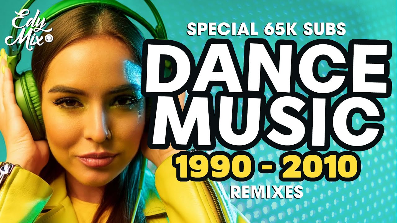 REMIXES Dance Music 90s/2000s: De 1990 a 2010 | #07 | No comando das MIXAGENS DJ Edy Mix.