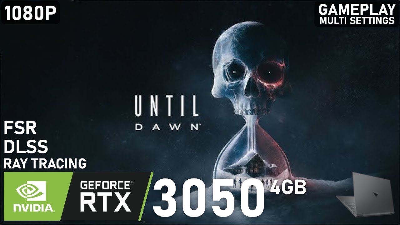 Until Dawn | RTX 3050 Laptop | 5600H | 2x8GB | Gameplay Multi Settings