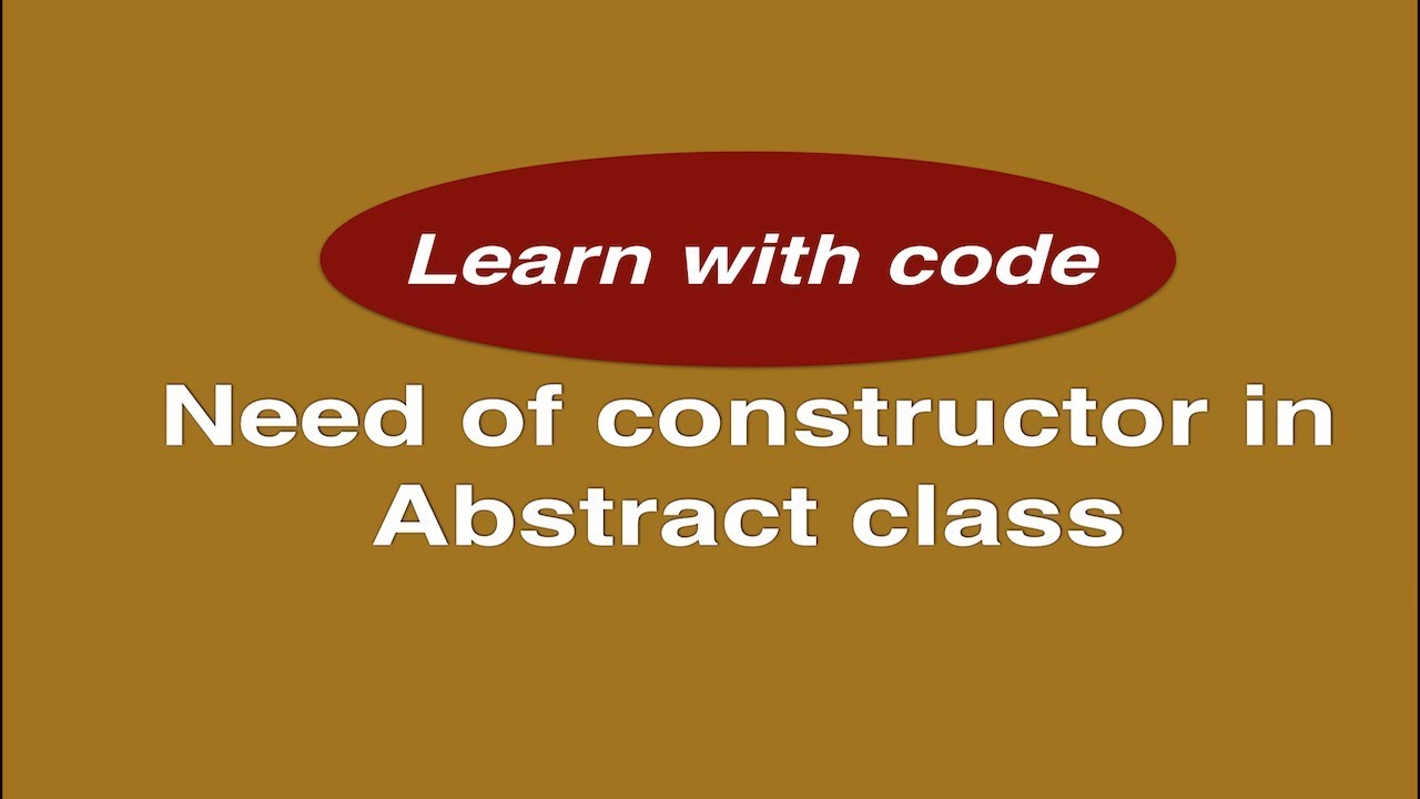 Why we need constructor inside an abstract class ? || Popular  Java interview question