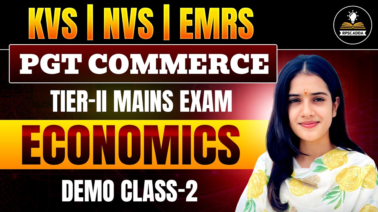 PGT Commerce Economics | Tier-II Mains Exam | Demo Class-2 | KVS NVS EMRS | By Kiran Ma'am