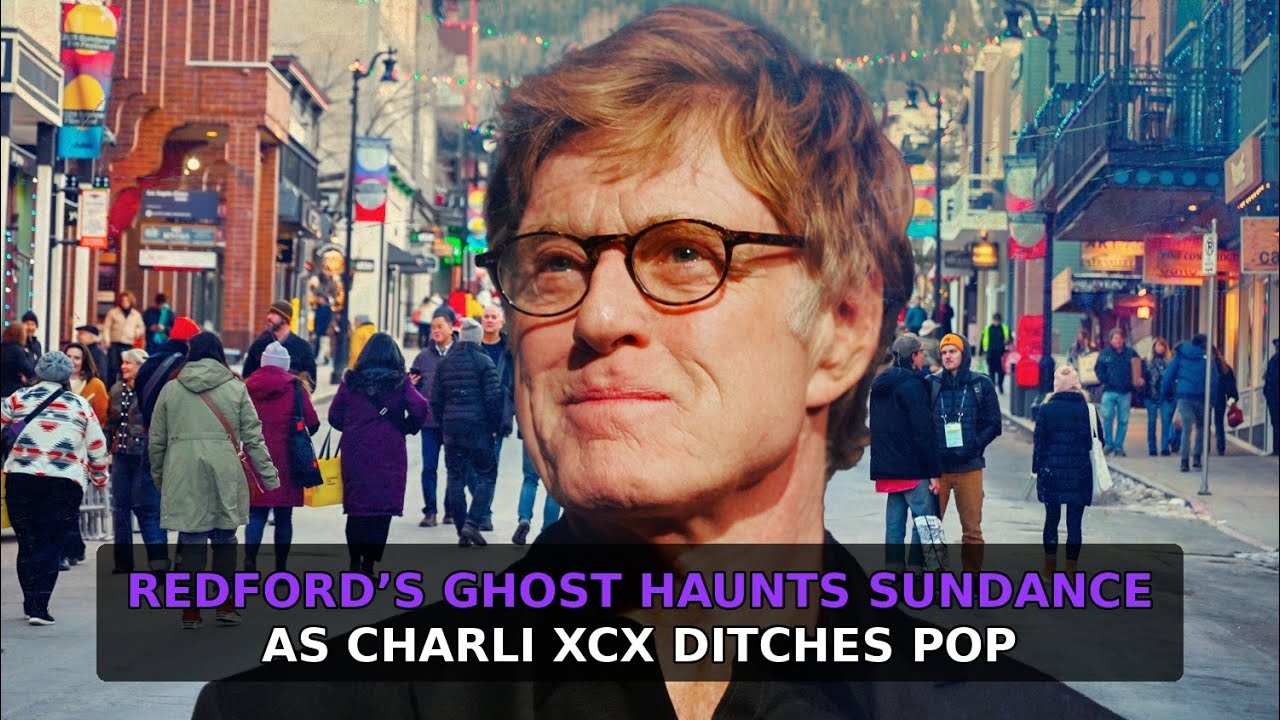 Film industry Reviews and Press tour (Jan.24) Redford’s Ghost Haunts Sundance as XCX Ditches Pop