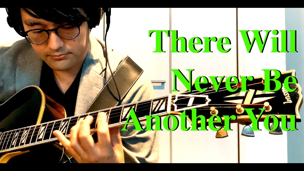 There Will Never Be Another You (Jazz Guitar Solo)