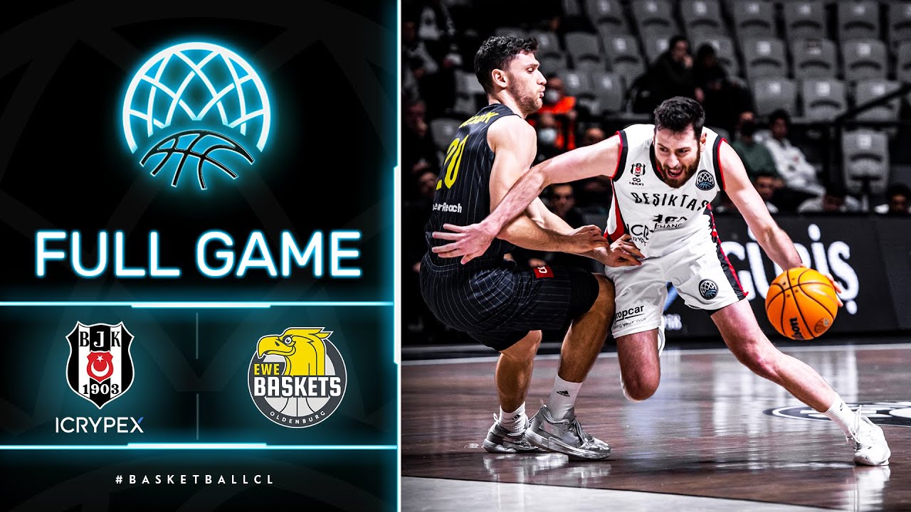 Besiktas Icrypex v EWE Baskets Oldenburg - Full Game | Basketball Champions League 2021-22