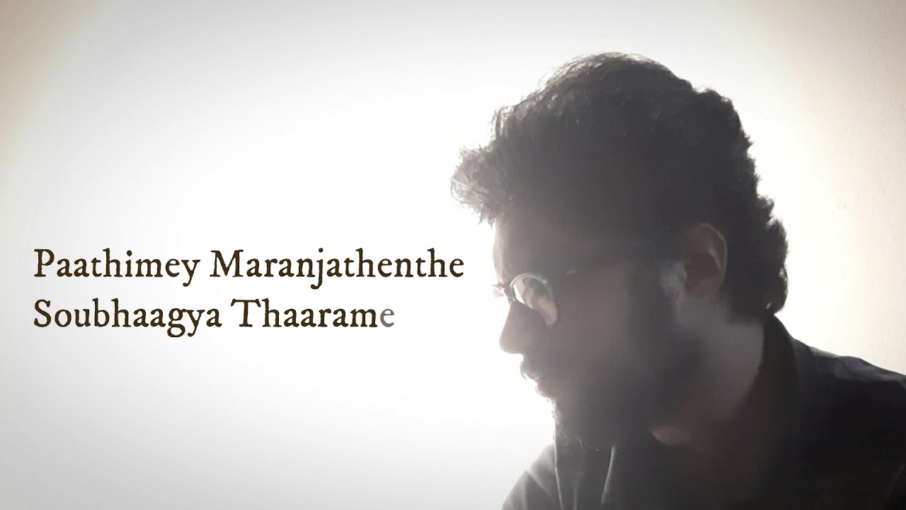 Paathimey Maranjathenthe | Cover Version | Soorya Shyam Gopal