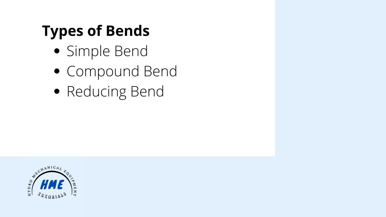 What are - The Types of Bend