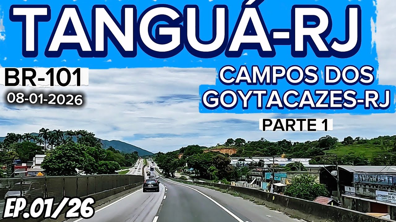 PASSANDO POR TANGUÁ-RJ ATÉ CAMPOS DOS GOYTACAZES,PARTE 1 #br101 #riodejaneiro #camposdosgoytacazes