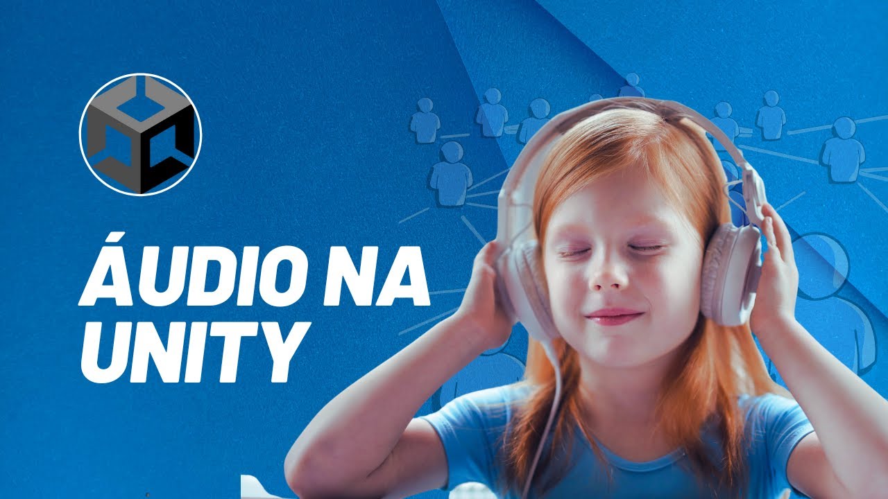 Áudio na Unity | Tocando um som pelo AudioSource