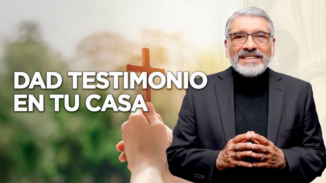 DAD TESTIMONIO EN TU CASA - HNO. SALVADOR GOMEZ